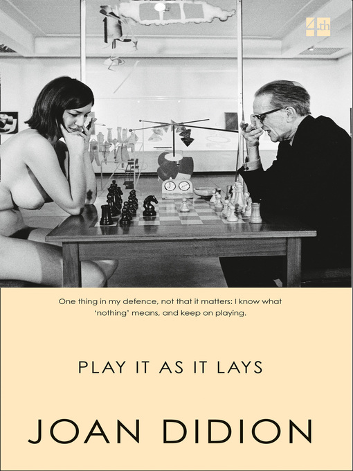 Title details for Play it as it Lays by Joan Didion - Available